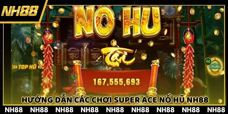 Nắm bắt rõ luật và cách tính điểm super ace nổ hũ nhà cái